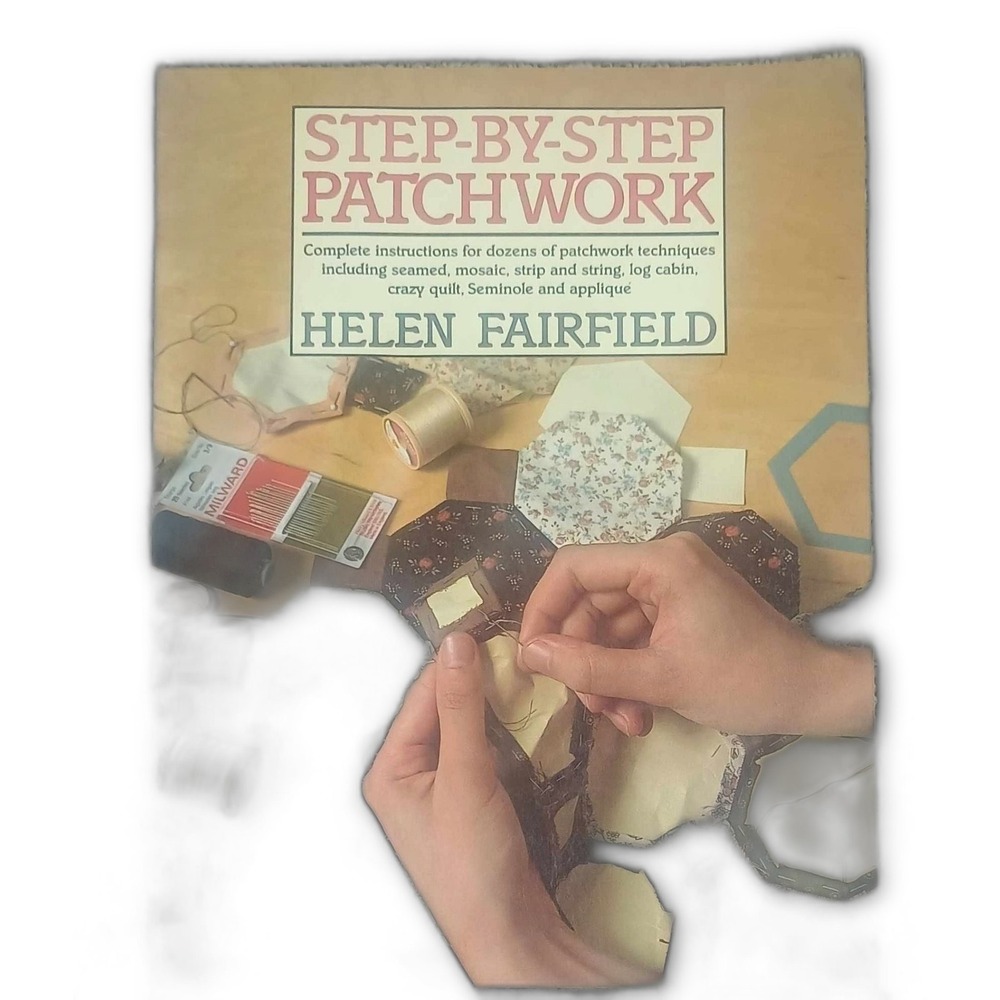 Step-by-Step Patchwork Paperback Helen Fairfield